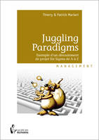 JUGGLING PARADIGMS