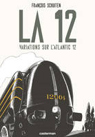 La 12, Variations sur l'Atlantic 12