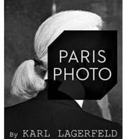 Paris Photo by Karl Lagerfeld, EDITION BILINGUE FRANCAIS ANGLAIS