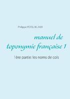 Langue et histoire, 186, Les noms de cols, 1ère partie: les noms de cols