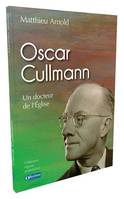 Oscar Cullmann, Un docteur de l'église