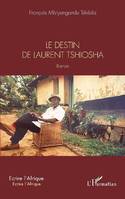 Le destin de Laurent Tshiosha, Roman