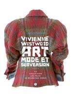 Vivienne Westwood, Art, mode et subversion