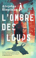 À l'ombre des loups, Roman