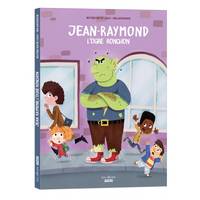 Jean-Raymond, l'ogre ronchon