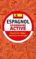 Grammaire active de l'espagnol, Exposé des règles, exercices et corrigés