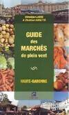 Guide des marchés de plein vent - Haute-Garonne, Haute-Garonne