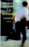 La dernière course, roman