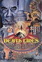 Death Lines : Walking London's Horror History /anglais