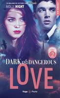 2, Dark and dangerous love - Tome 02