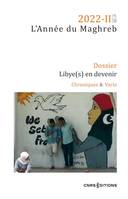 Année du Maghreb n°28 2022-2 - Libye(s) en devenir et Chroniques