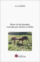 Notre vie de biquettes, racontée par Cachou et Moka