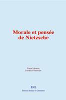 Morale et pensée de Nietzsche