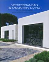 Mediterranean et Mountain living by Collection privée, Gilles Pellerin et Nicolette Schouten.