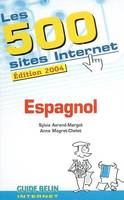 LES 500 SITES INTERNET - ESPAGNOL, Espagnol