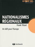 Nationalismes régionaux, Un défi pour l'Europe