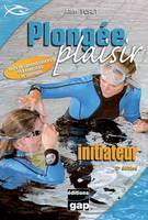 Initiateur, Plongée plaisir, Initiateur