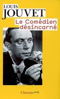 Le Comédien désincarné