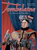 4, Tombelaine t4 - le masque du bouddha