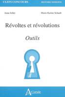 Révoltes et révolutions, Outils