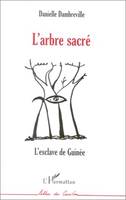 L'arbre sacré, Lesclave de Guinée