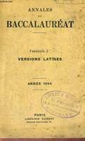 ANNALES DU BACCALAUREAT - FASCICULE 3: VERSIONS LATINES - ANNEE 1944