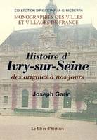 Histoire d'Ivry-sur-Seine - des origines à nos jours, des origines à nos jours