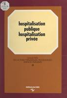 Hospitalisation publique, hospitalisation privée