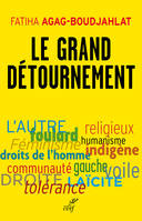 Le grand détournement, Féminisme, tolérance, racisme, culture