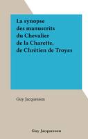 La synopse des manuscrits du Chevalier de la Charette, de Chrétien de Troyes