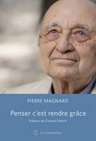 Penser c'est rendre grâce, Pourquoi la philosophie ?