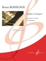 Orphée et Calupan, Pour piano à 4 mains
