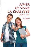 Aimer et vivre la chasteté