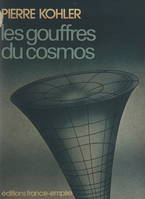 Les gouffres du cosmos