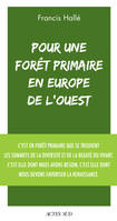 Pour une forêt primaire en Europe de l'Ouest, Manifeste