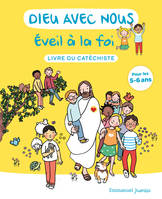 Dieu avec nous - Eveil à la foi, Livre du catéchiste