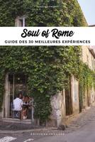 Soul of Rome, Guide des 30 meilleures expériences