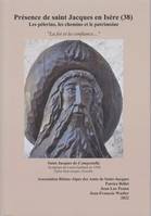 Présence de saint Jacques en Isère, 38, Les pèlerins, les chemins et le patrimoine