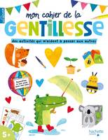 Mon cahier de la gentillesse - des activités qui m'aident à penser aux autres