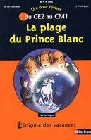 La plage du Prince Blanc : Du CE2 au CM1