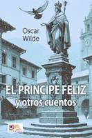 El Príncipe Feliz y otros cuentos