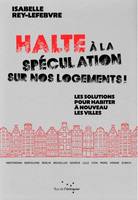 Halte à la spéculation sur nos logements !