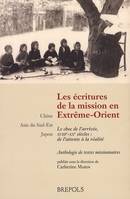 Les écritures de la mission en Extrême-Orient, Le choc de l'arrivée