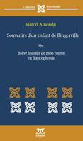 Souvenirs d'un enfant de Bingerville, Brève histoire de mon entrée en francophonie