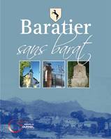 Baratier, Loyauté sans barat