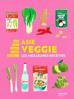Veggie du monde Asie veggie, Les meilleures recettes