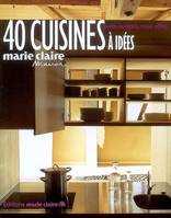 40 cuisines à idées / petits budgets, maxi effets, petits budgets, maxi effets