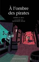 a l'ombre des pirates