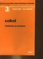 Cobol, initiation et pratique