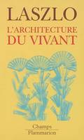 L'Architecture du vivant